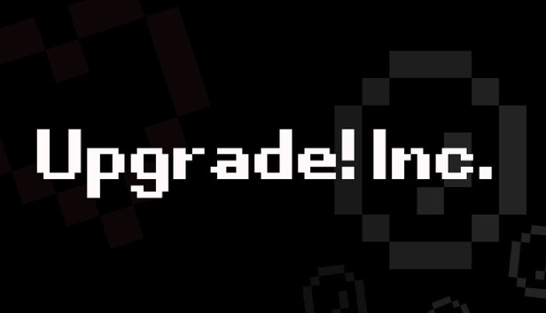 code2crack | upgrade yourself | your gateway to the... Upgrade! Inc. - Fix 0.1.7c - Steam News