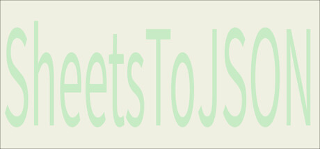 SheetsToJSON
