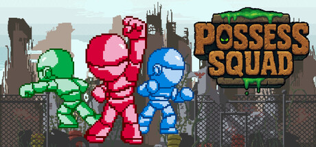 Possess Squad