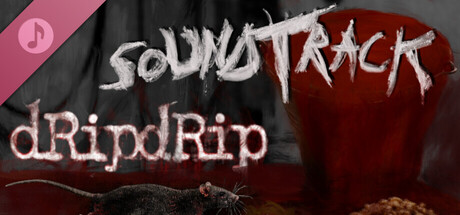 DripDrip Soundtrack