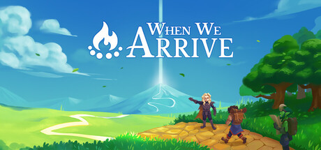When We Arrive — Steam header