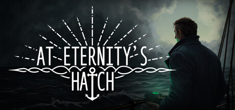 At Eternity's Hatch