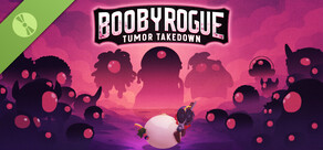 BoobyRogue: Tumor Takedown Demo