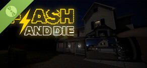 FLASH AND DIE Demo