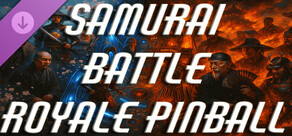 Samurai Battle Royale Pinball