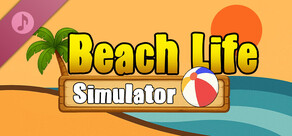 Beach Life Simulator Soundtrack