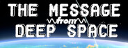 The Message from Deep Space