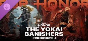 Yokai Banishers - Hero Skin Bundle - FOR HONOR
