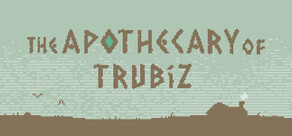The Apothecary of Trubiz