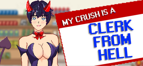 My Crush is a Clerk from Hell