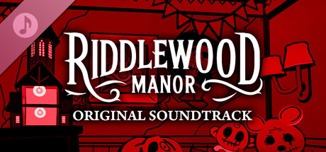 Riddlewood Manor Soundtrack