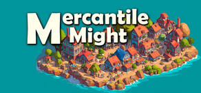 Mercantile Might