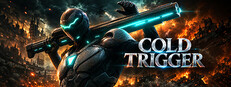 Cold Trigger
