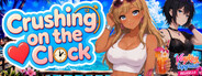 Crushing on the Clock