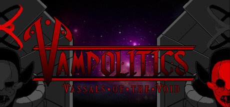 Vampolitics: Vassals of the Void — Steam header