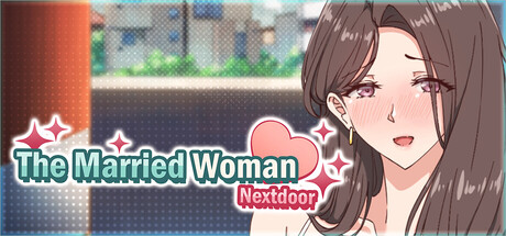 The Married Woman Nextdoor