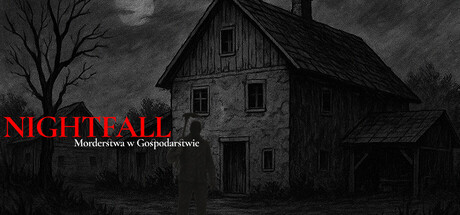 NIGHTFALL: The Farmhouse Murders