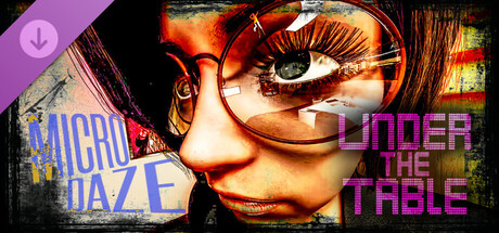Under the Table - Micro Daze Expansion
