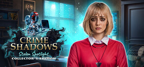 Crime Shadows : Stolen Spotlight Collector's Edition