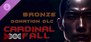 Cardinal Fall - Bronze Donation DLC