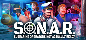 S.O.N.A.R. - Submarine Operators Not Actually Ready