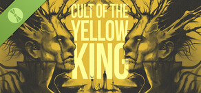 Cult of the Yellow King Demo