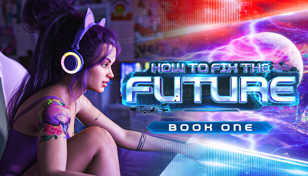 How to Fix the Future: Book One