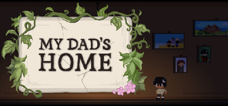 My Dad's Home — Steam header