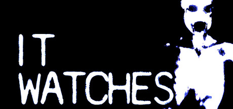 IT WATCHES