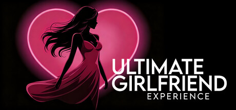 Ultimate Girlfriend Experience