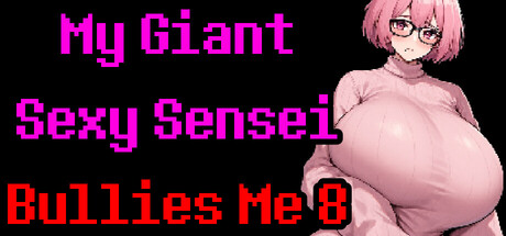 My Giant Sexy Sensei Bullies Me 8