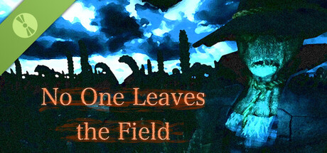 No One Leaves the Field Demo