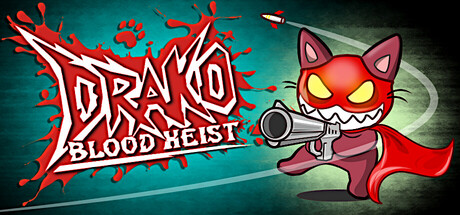Drako: Blood Heist banner