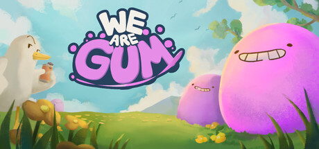 We Are Gum