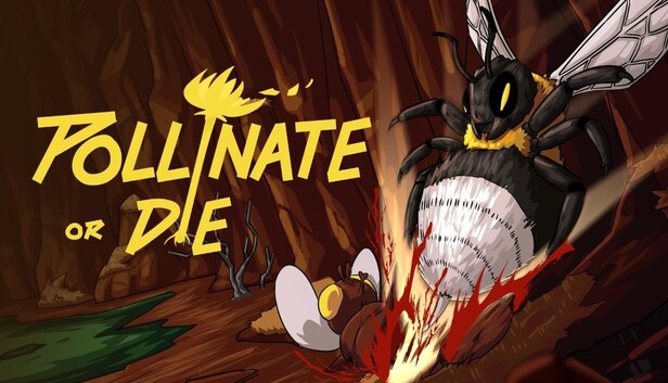 Pollinate or Die