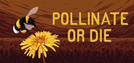 Pollinate or Die