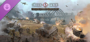 Sudden Strike 5 - Deluxe Edition Upgrade