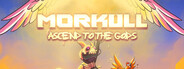 Morkull Ascend to the Gods