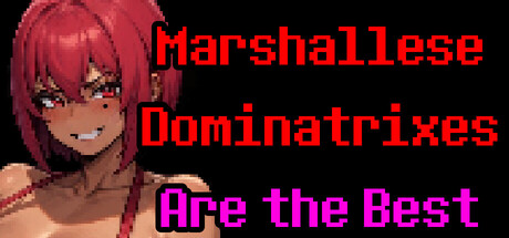 Marshallese Dominatrixes Are the Best