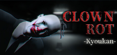 CLOWNROT -Kyoukan-