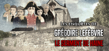 Les enquêtes de Grégoire Lefèbvre : Le Serment de Haine