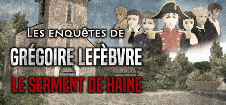 Grégoire Lefèbvre Investigations : The Vow of Hate