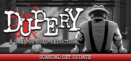 Dupery: A Game of Solo Deduction Demo