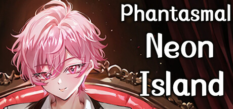 幻霓绮岛 Phantasmal Neon Island