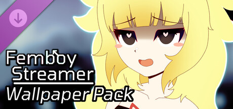 Femboy Streamer - Wallpaper Pack