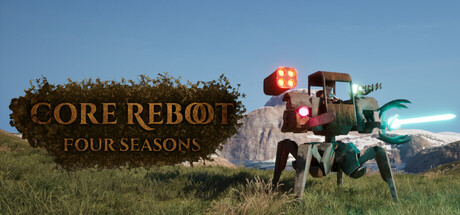 Core Reboot : 4 Seasons — Steam header