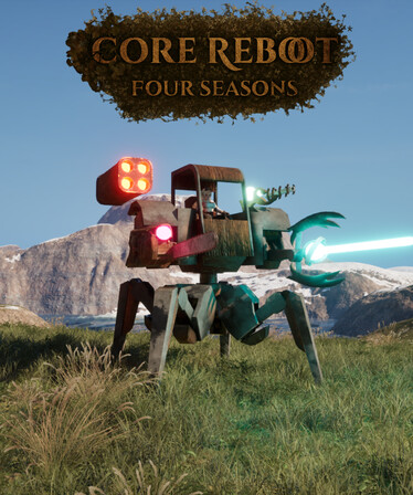 Core Reboot Four Seasons key art with a robot in a natural landscape