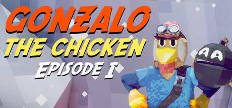 Gonzalo the Chicken - Episode I