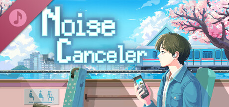 Noise Canceler Soundtrack