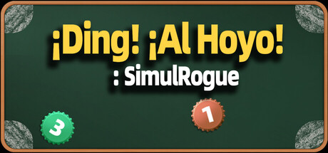 ¡Ding! ¡Al Hoyo!: SimulRogue